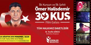 “30 KUŞ” FİLMİNİN GALASI ESENLER’DE!