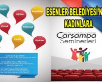 Esenler Belediyesi’nden kadınlara ”Çarşamba Seminerleri”