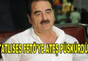 İbrahim Tatlıses FETÖ’ye ateş püskürdü Ünlü Türkücü İbrahim Tatlıses, 2011