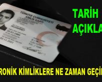 Elektronik Kimliklere ne zaman geçilecek?