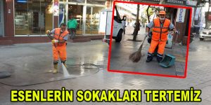 Esenlerin sokakları tertemiz