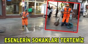 Esenlerin sokakları tertemiz