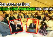 Bağcılar’da gaziler, Gaziler Günü Programı’nda buluştu Bağcılar Belediyesi tarafından Bağcılar’da