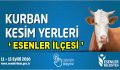 Esenler ilçesi kurban kesim yerleri belli oldu