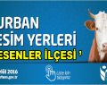 Esenler ilçesi kurban kesim yerleri belli oldu