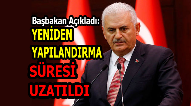Yeniden Yapılandırma Süresi Uzatıldı