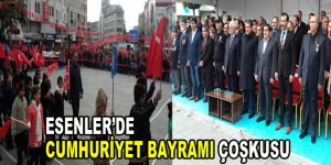 Esenler’de Cumhuriyet Bayramı çoşkusu