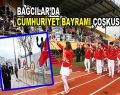 Bağcılar’da Cumhuriyet Bayramı çoşkusu