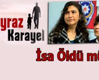 Poyraz Karayel’de İsa Öldü Mü!