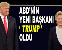 ABD’nin yeni başkanı Trump oldu