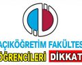 AÖF öğrencileri dikkat!