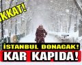 İstanbul’a dondurucu soğuklar geliyor