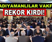 Adıyamanlılar Vakfı rekor kırdı
