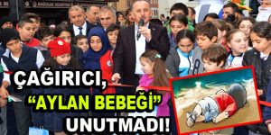 Çağırıcı, ”Aylan Bebeği” unutmadı