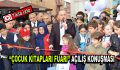 ”Çocuk Kitapları Fuarı” açılış töreni-(Video Haber)