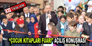 ”Çocuk Kitapları Fuarı” açılış töreni-(Video Haber)