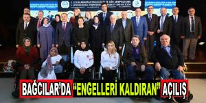 Bağcılar’da ”Engelleri Kaldıran” açılış