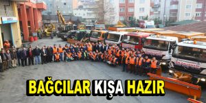 Bağcılar kışa hazır