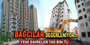 Bağcılar’da yeni daireler 500 Bin Lira