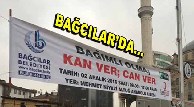 Bağcılar’da Kan Bağışı Kampanyası