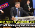 Şehit Aileleri ve Gazilerimize Vefa Programı-(Video Haber)