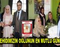 Şehidimizin oğlunun en mutlu günü