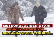 Soğuk havaların kendini hissettirdiği günlerde meteorolojiden bazı bölgelerimiz için buzlanma