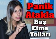 Panik Atakla Baş Etme Yolları PSİKOLOG GÜLENAY’DAN ÖNEMLİ TAVSİYELER Küçükçekmece