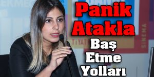 Panik Atakla Baş Etme Yolları