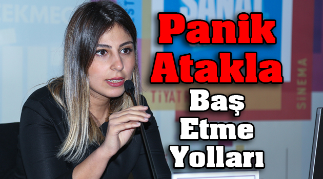 Panik Atakla Baş Etme Yolları