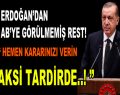 Erdoğan’dan AB’ye görülmemiş rest!