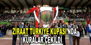 Türkiye Kupası’nda kuralar çekildi