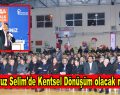 Yavuz Selim’de Kentsel Dönüşüm olacak mı?