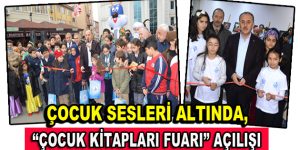 ”Çocuk Kitapları Fuarı” çocuk sesleri altında açıldı