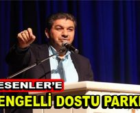 Esenler’e ”Engelli Dostu Parkı”