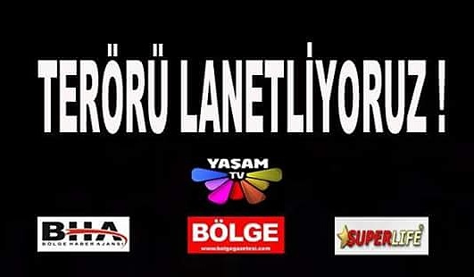 Terörü lanetliyoruz!..