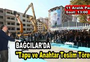 Bağcılar’da Kentsel Dönüşümle yenilenen 240 Dairenin Tapusu dağıtılacak. Bağcılar’da Kentsel