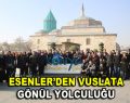 Esenler’den vuslata gönül yolculuğu