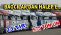 Bağcılar’dan Halep’e 23 Tır dolusu 575 ton un!