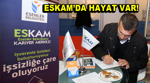 ESKAM işsizlere umut kapısı oluyor