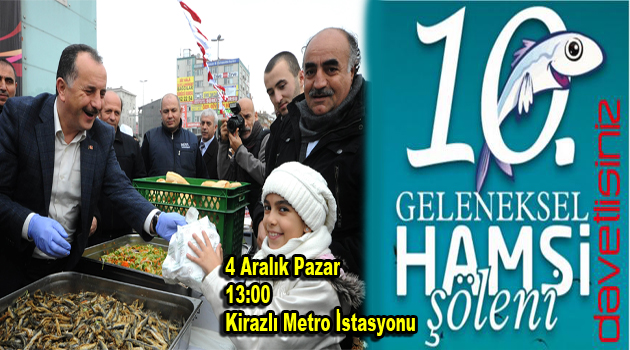 Bağcılar’da ”10. Geleneksel Hamsi Şöleni”