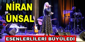 Esenler’de Niran Ünsal rüzgarı