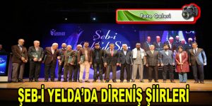 Şeb-i Yelda’da Direniş Şiirleri – ”Fotoğraf Galerisi”