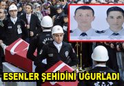 Cumartesi gecesi Beşiktaş’ta yapılan terör saldırısında şehit düşen Esenler ikametli