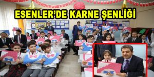 Esenler’de karne şenliği