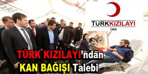 Türk Kızılay’ından kan bağışı talebi geldi