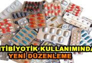 Antibiyotik kullanımında yeni bir düzenleme geldi. Artık herkes kafasına göre