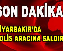 Diyarbakır’da polis aracına saldırı!
