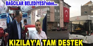 Bağcılar Belediyesi’nden Kızılay’a tam destek