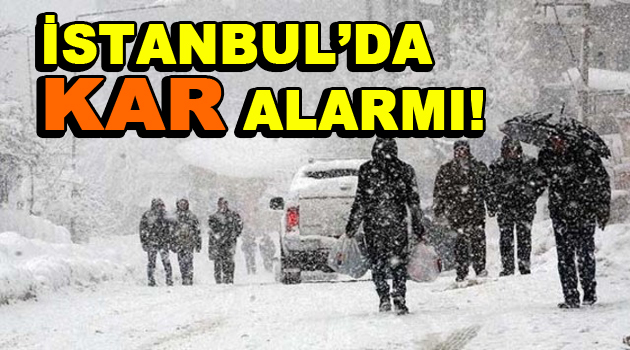 İstanbul’da şiddetli kar fırtınası uyarısı!